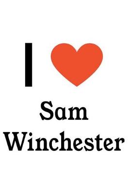 Book cover for I Love Sam Winchester