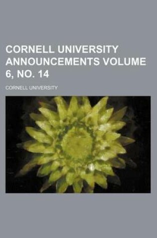 Cover of Cornell University Announcements Volume 6, No. 14