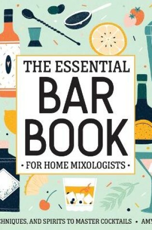 Cover of The Essential Bar Book for Home Mixologists