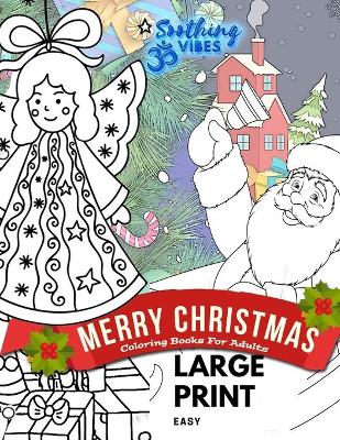 Book cover for MERRY CHRISTMAS coloring books for adults LARGE PRINT Easy