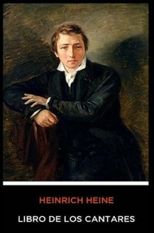 Cover of Heinrich Heine - Libro de los Cantares