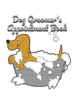 Cover of Dog Groomer's Appointment Book
