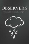 Book cover for Observer's Weather Journal