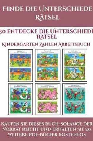 Cover of Kindergarten Zahlen Arbeitsbuch (Finde die Unterschiede Ratsel)