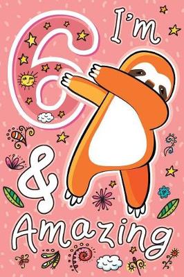 Book cover for I'm 6 & Amazing