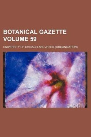 Cover of Botanical Gazette Volume 59