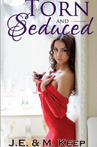 Cover of Torn and Seduced