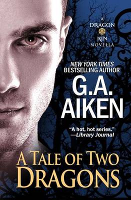 A Tale of Two Dragons by G A Aiken