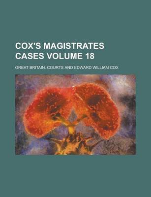 Book cover for Cox's Magistrates Cases Volume 18