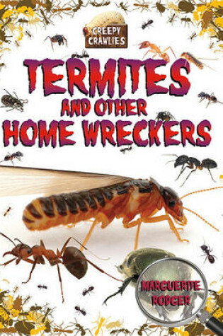 Cover of Termites and Other Home Wreckers