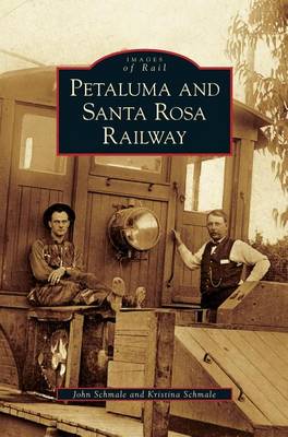 Book cover for Petaluma and Santa Rosa Railway