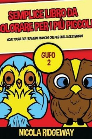 Cover of Semplice libro da colorare per i più piccoli (Gufo 2)