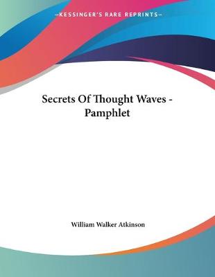 Book cover for Secrets Of Thought Waves - Pamphlet