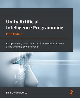 Book cover for Unity Artificial Intelligence Programming