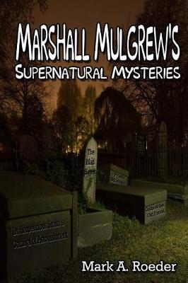 Book cover for Marshall Mulgrew's Supernatural Mysteries