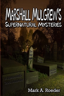 Book cover for Marshall Mulgrew's Supernatural Mysteries