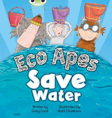 Cover of Bug Club Red B (KS1) Eco Apes Save Water 6-pack