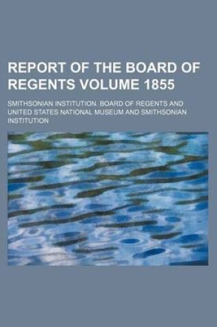 Cover of Report of the Board of Regents Volume 1855