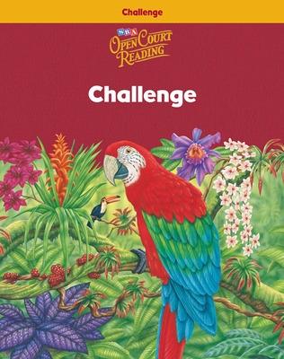 Book cover for Open Court Reading, Challenge Workbook, Grade 6