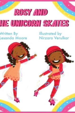 Cover of Rosy and the Unicorn Skates