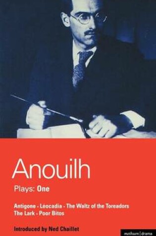 Cover of Anouilh Plays: 1