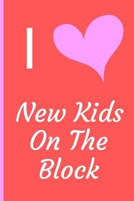 Book cover for I Love New Kids On The Block