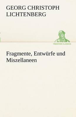 Book cover for Fragmente, Entw Rfe Und Miszellaneen