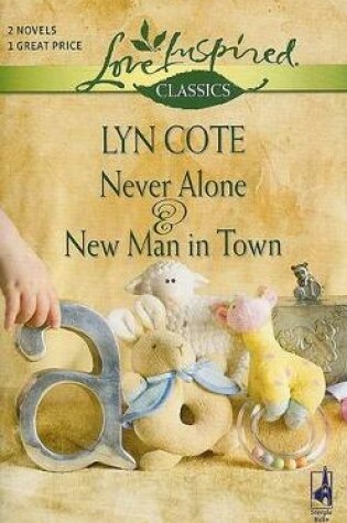 Cover of Never Alone and New Man in Town