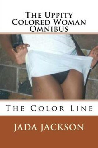 Cover of The Uppity Colored Woman Omnibus