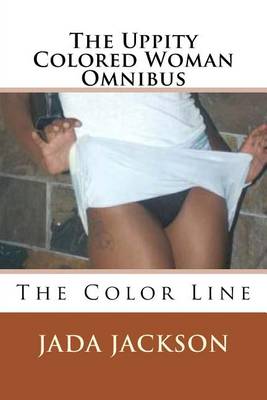 Book cover for The Uppity Colored Woman Omnibus