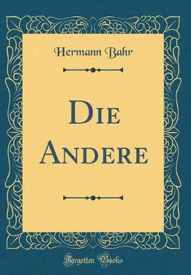 Book cover for Die Andere (Classic Reprint)