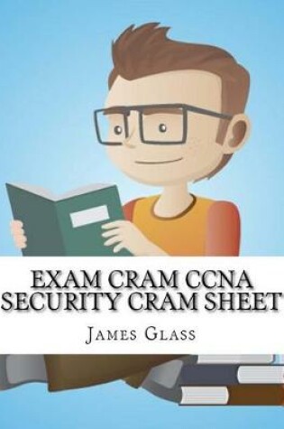 Cover of Exam Cram CCNA Security Cram Sheet