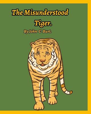 Book cover for The Misunderstood Tiger.