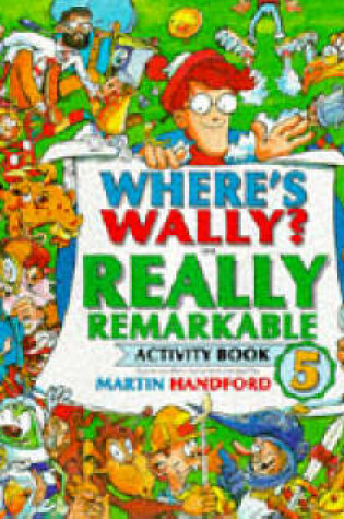 Cover of Where's Wally? Really Remarkable Activit