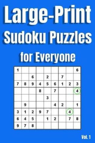 Cover of Large Print Sudoku Puzzles for Everyone Vol. 1