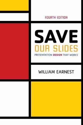 Cover of Save Our Slides: Presentation Design That Works