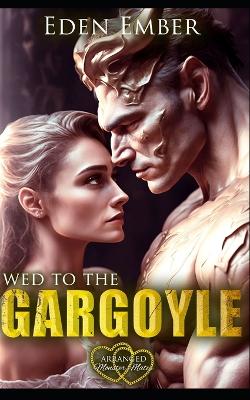 Book cover for Wed to the Gargoyle