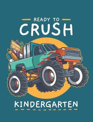 Book cover for Ready To Crush Kindergarten