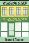 Book cover for Wiggins Cafe and Book Emporium