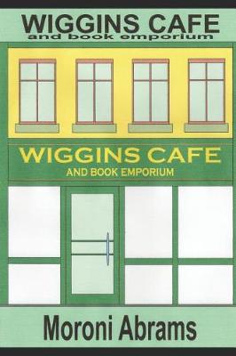 Cover of Wiggins Cafe and Book Emporium