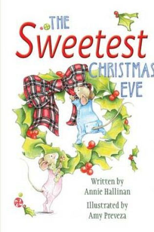 Cover of The Sweetest Christmas Eve (Hard Cover)