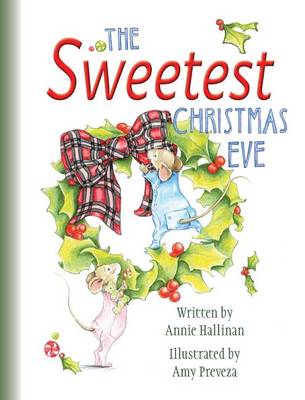 Book cover for The Sweetest Christmas Eve (Hard Cover)
