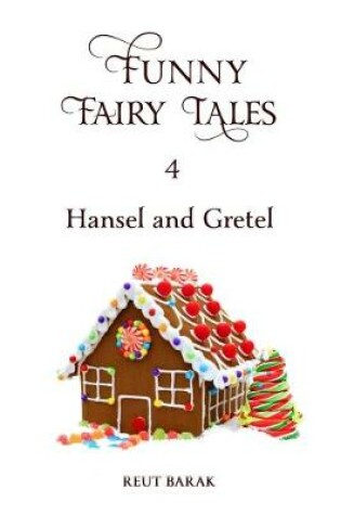 Cover of Funny Fairy Tales 4 - Hansel and Gretel