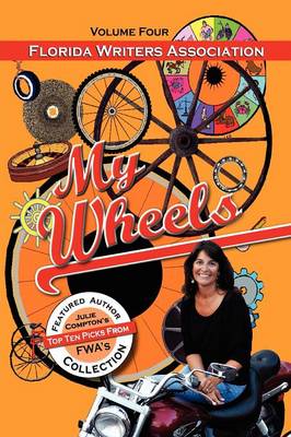 Book cover for My Wheels, Florida Writers Association, Volume Four