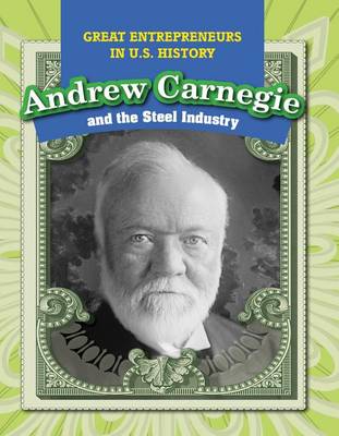 Cover of Andrew Carnegie and the Steel Industry
