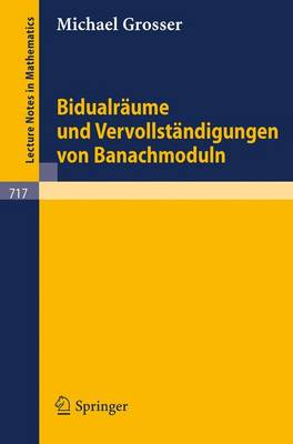 Cover of Bidualraume Und Vervollstandigungen Von Banachmoduln