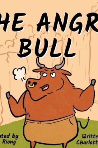 Cover of The Angry Bull