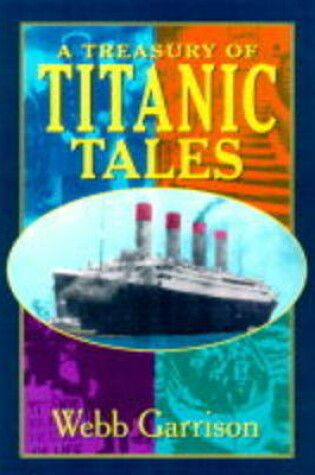 Cover of A Treasury of "Titanic" Tales