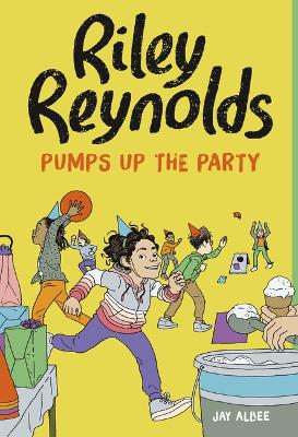 Book cover for Riley Reynolds Pumps Up the Party