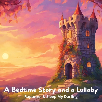 Book cover for Rapunzel & Sleep My Darling